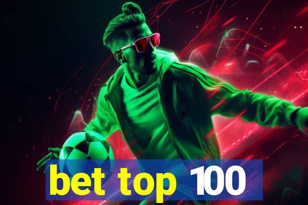 bet top 100